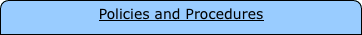 Policies and Procedures