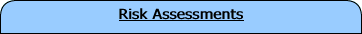 Risk Assessments