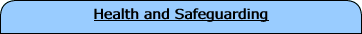 Health and Safeguarding